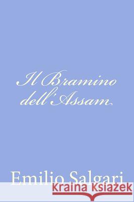 Il Bramino dell'Assam Salgari, Emilio 9781477624852