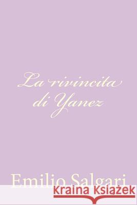 La rivincita di Yanez Salgari, Emilio 9781477629819