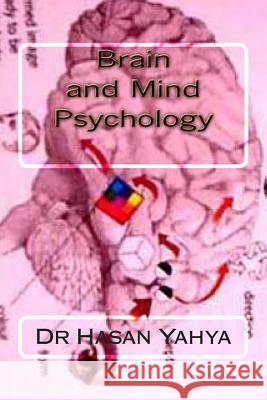 Brain & Mind Psychology: Mental Voyage Series Dr Hasan Yahya 9781477634202 Createspace