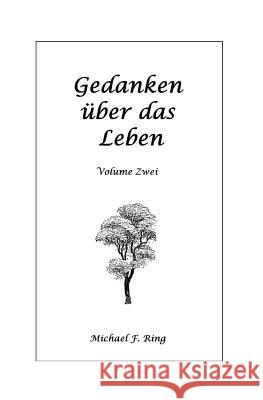 Gedanken uber das Leben Volume Zwei Bergmann, Susanne 9781477634332