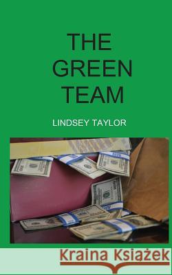 Green Team Lindsey Taylor 9781477642726