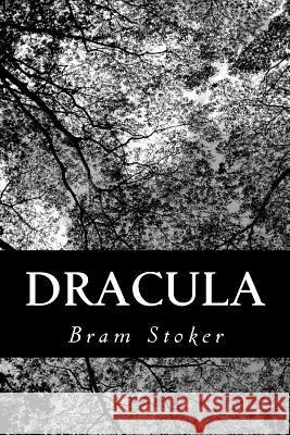 Dracula Bram Stoker 9781477644850 Createspace