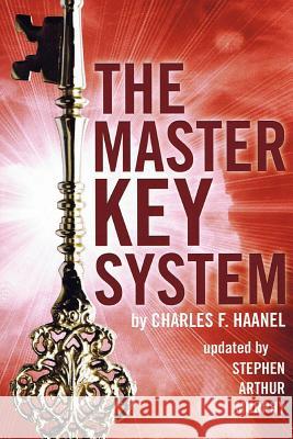 The Master Key System Charles F. Haanel Stephen Arthur Murphy 9781477646830 Createspace