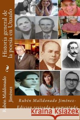 Historia general de la poesía en Utuado Jimenez, Ruben Maldonado 9781477647950 Createspace