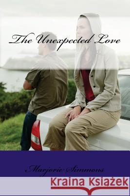 The Unexpected Love Marjorie Simmons 9781477650332