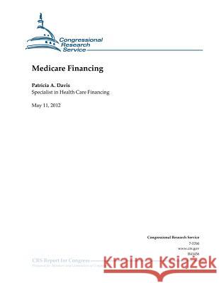 Medicare Financing Patricia a. Davis 9781477651353 Createspace