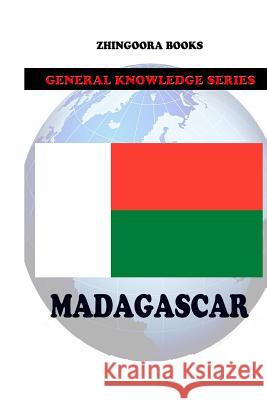 Madagascar Zhingoora Books 9781477658895 Createspace