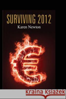 Surviving 2012 Mrs Karen Newton 9781477659953