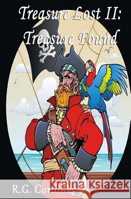 Treasure Lost II: Treasure Found R. G. Cordiner 9781477666623