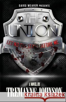 The Union Tremayne Johnson Tina Nance 9781477667545