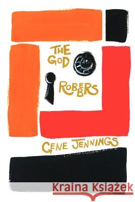 The God Robbers Gene Jennings 9781477670477