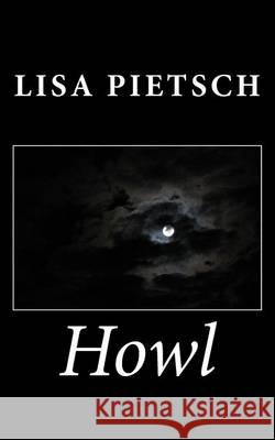 Howl Lisa Pietsch 9781477675298