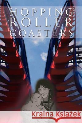 Hopping Roller Coasters Rachel Pappas 9781477680889