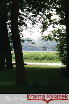 The Student's Catholic Doctrine Rev Charles Har 9781477694152 Createspace