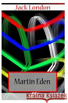 Martin Eden Jack London 9781477697689