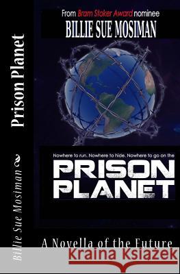 Prison Planet Billie Sue Mosiman 9781477698907