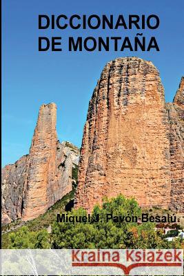 Diccionario de montaña Besalu, Miquel J. Pavon 9781477699393 Createspace