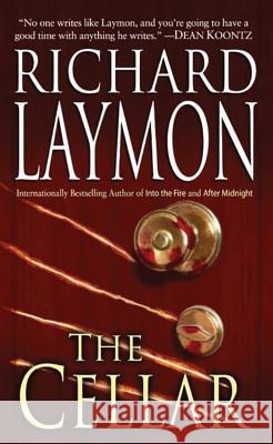 The Cellar Richard Laymon 9781477806258 47north