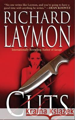 Cuts Richard Laymon 9781477806265 47north