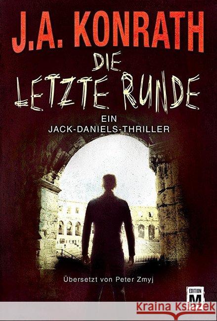 Die letzte Runde Konrath, J. A. 9781477807385 Edition M