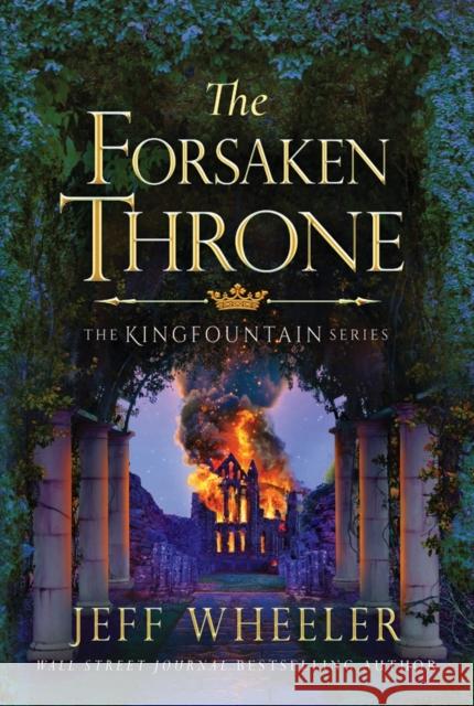 The Forsaken Throne Jeff Wheeler 9781477807736 Amazon Publishing