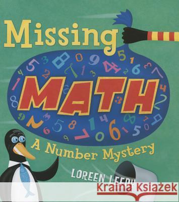 Missing Math: A Number Mystery Leedy, Loreen 9781477810927 Two Lions
