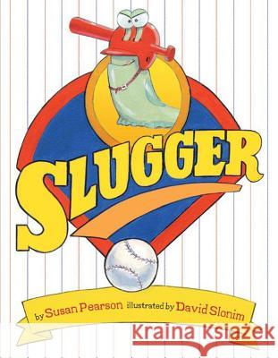 Slugger Susan Pearson David Slonim David Slonim 9781477816417 Amazon Childrens Publishing