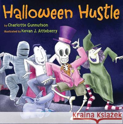 Halloween Hustle Charlotte Gunnufson Kevan Atteberry 9781477817230