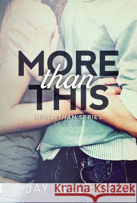 More Than This Jay McLean 9781477820384