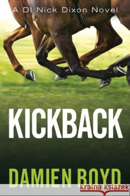 Kickback Damien Boyd 9781477821053 Amazon Publishing