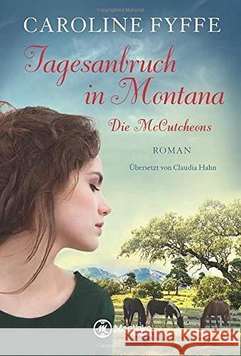 Tagesanbruch in Montana Fyffe, Caroline 9781477822128