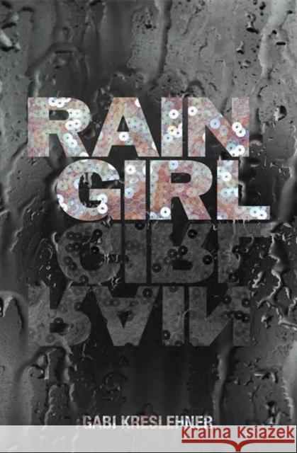 Rain Girl Gabi Kreslehner, Lee Chadeayne 9781477823118 Amazon Publishing