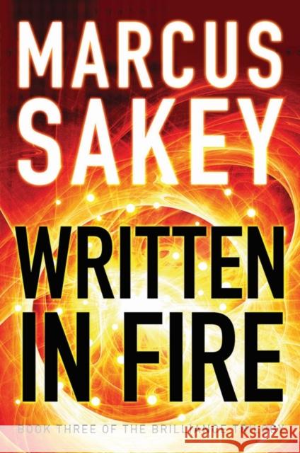 Written in Fire Marcus Sakey 9781477827642 Amazon Publishing