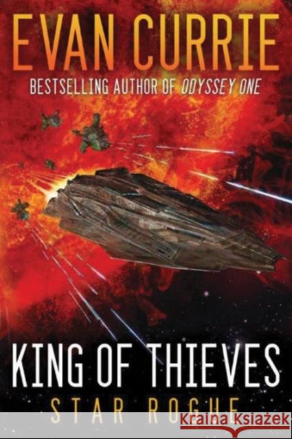 King of Thieves Evan Currie 9781477828243