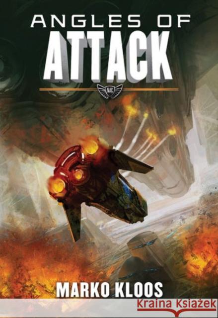 Angles of Attack Marko Kloos 9781477828311