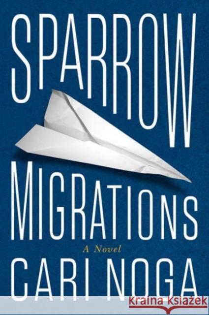 Sparrow Migrations Cari Noga 9781477830888