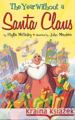 The Year Without a Santa Claus Phyllis McGinley 9781477847503 Two Lions