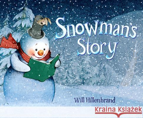Snowman's Story Will Hillenbrand 9781477847879 Amazon Publishing