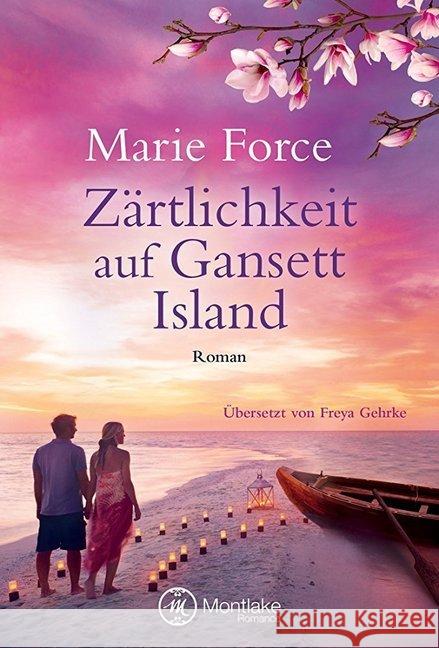 Zärtlichkeit auf Gansett Island Force, Marie 9781477848494 Montlake Romance