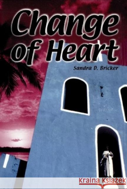 A Change of Heart Barbara Longley 9781477849040