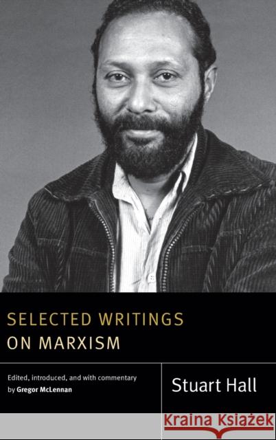 Selected Writings on Marxism Hall, Stuart 9781478000273 Duke University Press