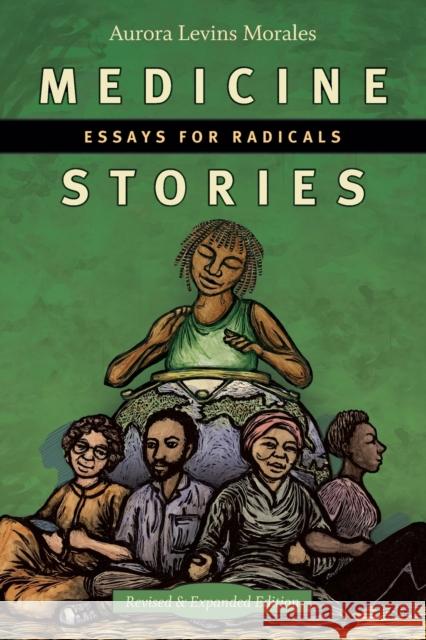 Medicine Stories: Essays for Radicals Aurora Levin 9781478003090 Duke University Press