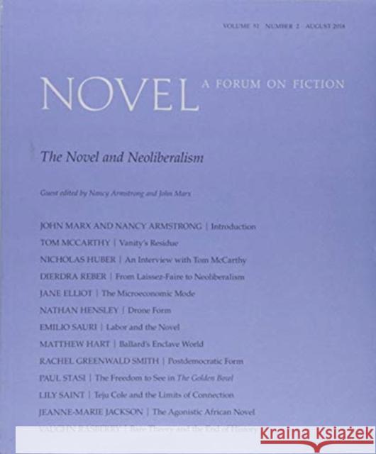 The Novel and Neoliberalism Nancy Armstrong John Marx 9781478003533