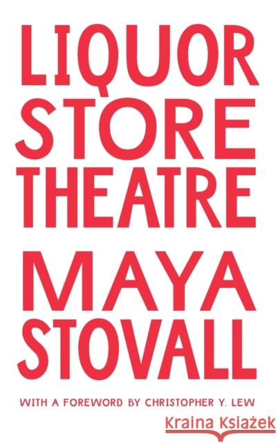 Liquor Store Theatre Maya Stovall 9781478010098 Duke University Press