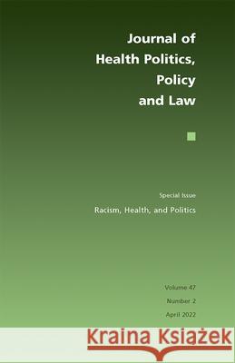 Racism, Health, and Politics Jamila D. Michener Alana M. W. Lebr 9781478017370