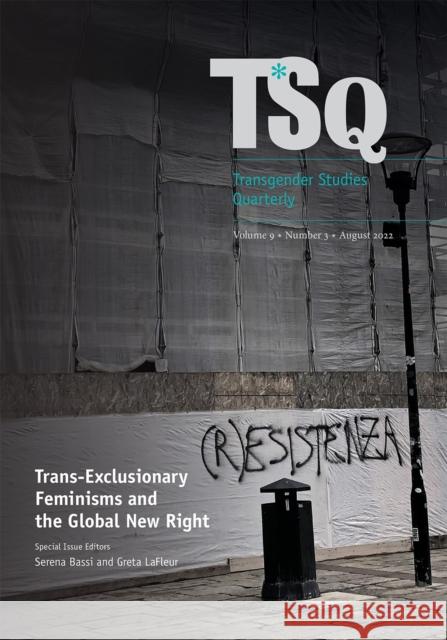 Trans-Exclusionary Feminisms and the Global New Right Bassi, Serena 9781478023364