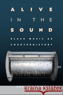 Alive in the Sound: Alive in the Sound Ronald Radano 9781478028918 Duke University Press