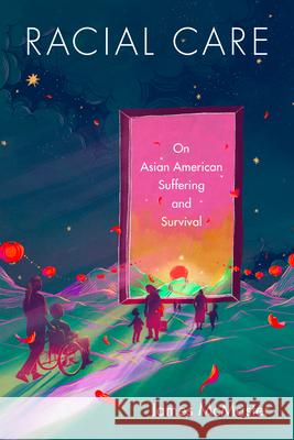 Racial Care: Racial Care James McMaster 9781478032830 Duke University Press