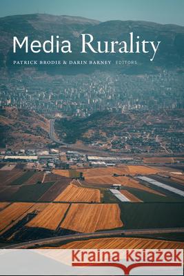Media Rurality Patrick Brodie Darin Barney 9781478033257