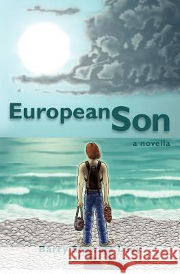 European Son: a novella Levy, Barry Stewart 9781478104988